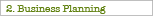 2. Business Planning